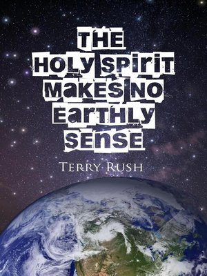 cover image of The Holy Spirit Makes No Earthly Sense
